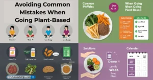 Avoiding Common Mistakes When Going Plant-Based