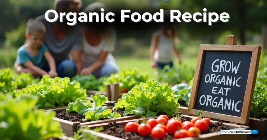 Organic Food Recipe